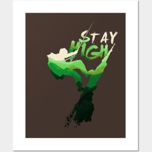 Stay High Posters and Art